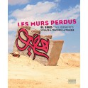 EL SEED  Les murs perdus  Voyage à travers la Tunisie