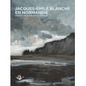 Jacques-Émile Blanche en Normandie  Cinquante ans de rencontres artistiques