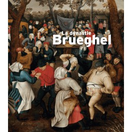 La dynastie Brueghel
