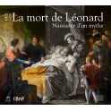 La mort de Léonard Naissance d'un mythe