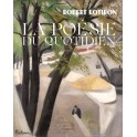Robert Lotiron, La poésie du quotidien.