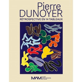 Pierre Dunoyer. Retrospective en 14 tab.