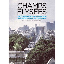 Champs Élysées  Dictionnaire historique architectural et culturel
