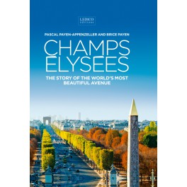 Champs Élysées  The Story of the world's most beautiful avenue