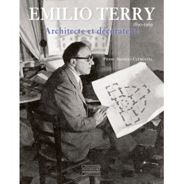 EMILIO TERRY 1890-1969 Architecte et décorateur   Pierre Arizzoli-Clémentel