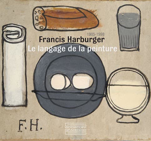 Francis Harburger (1905-1998). Le langage de la peinture
