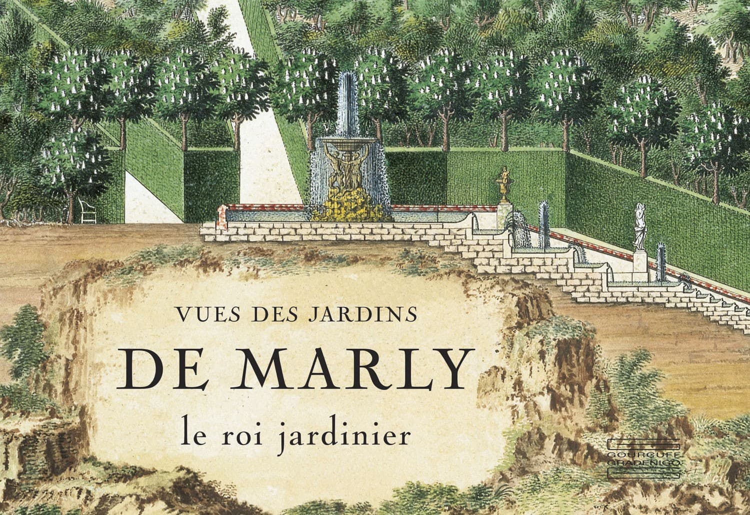 Vues des jardins de Marly. Le roi jardinier