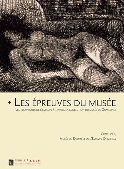 Les épreuves du musée. Les techniques de l’estampe à travers la collection du musée de Gravelines