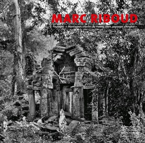 Marc Riboud. Montagnes célestes de Huang Shang, paysages d'Angkor