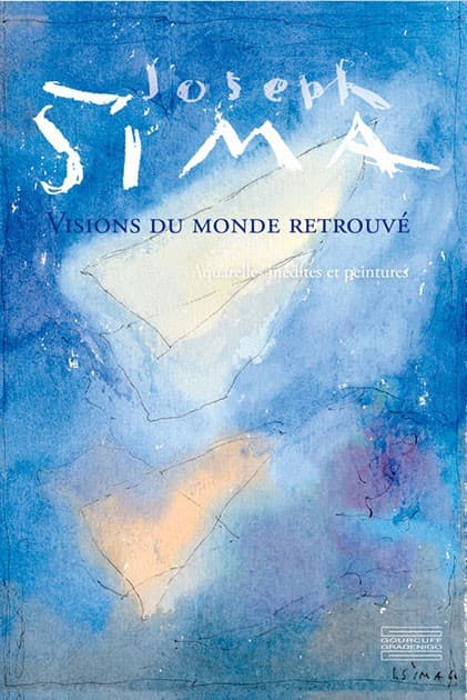Joseph Sima. Visions du monde retrouvé