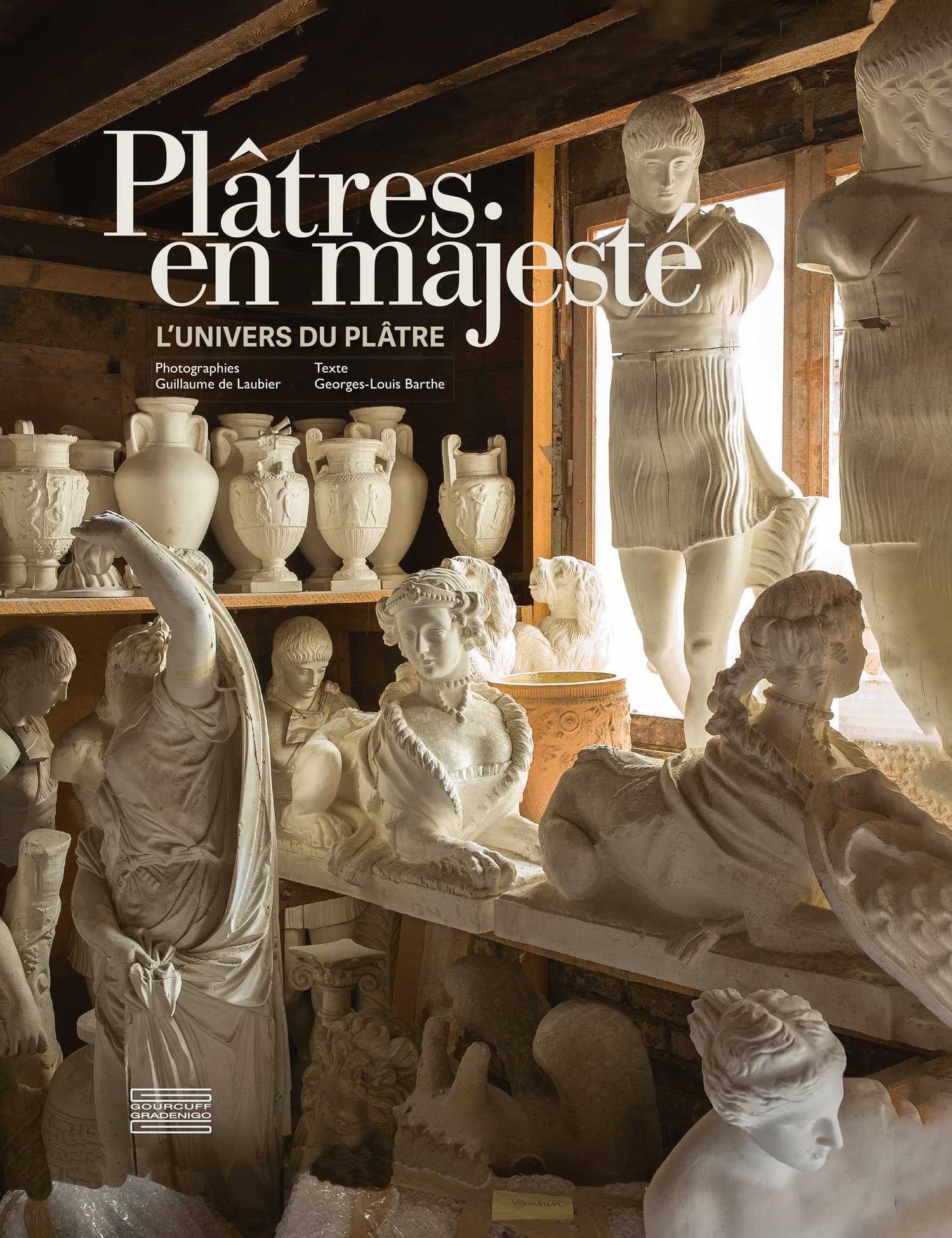 Plâtres en majesté. L'univers du plâtre