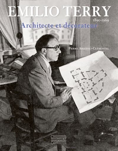 Emilio Terry (1890-1969). Architecte et décorateur