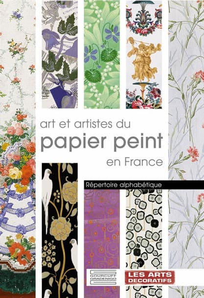 Art et artistes du papier peint en France. Répertoire alphabétique