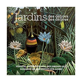 Festivals international des jardins  (2012) des délices, des délires
